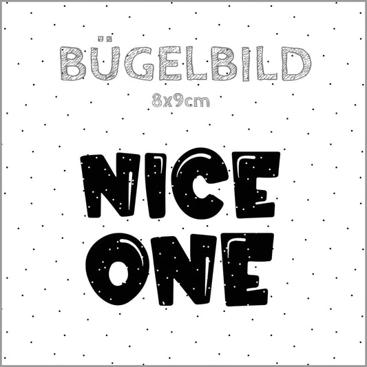 Bügelbild Nice One | 8x9cm *COMING SOON*