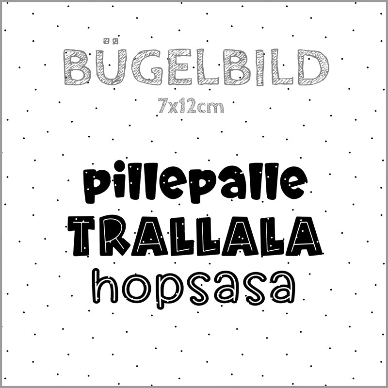 Bügelbild Pillepalle Trallala Hopsasa | 7x12cm