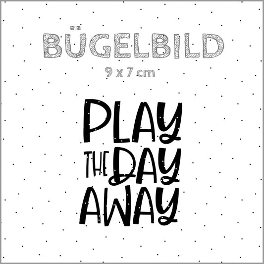 Bügelbild Play the day away | 9x7cm